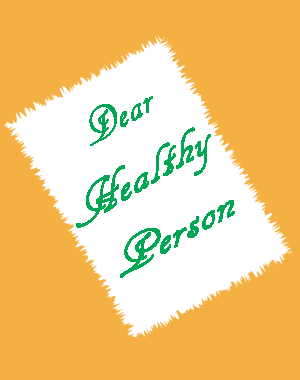 Letter to "Dear Healthy Person" on gold background.